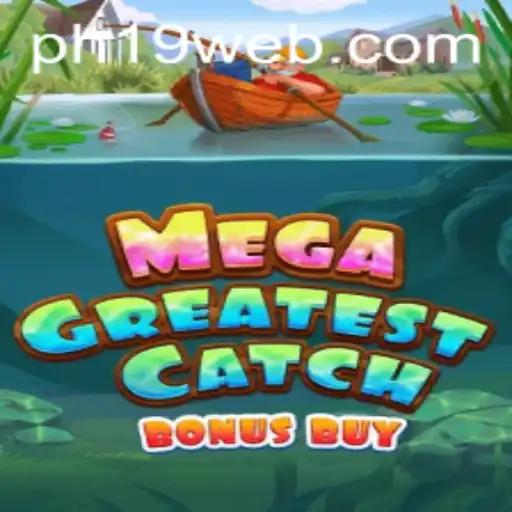 Unveiling MegaGreatestCatchBonusBuy: A Thrilling New Adventure