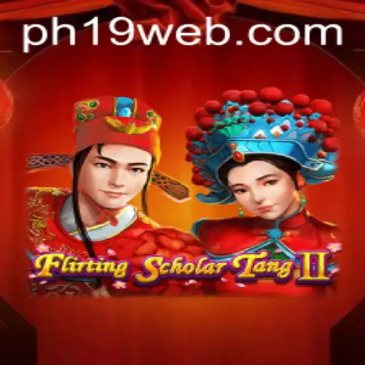 FlirtingScholarTangII: Discover an Engaging Gaming Experience with PH19.COM