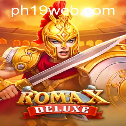 Exploring the Enchanting World of RomaXDeluxe: A Journey Through History and Strategy
